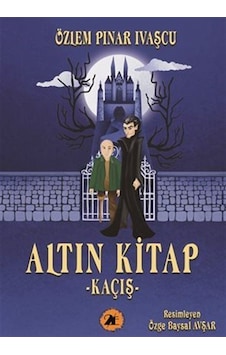 Altın Kitap - Kaçış - Özlem Pınar İvaşçu - 2E Kitap Altın Kitap - Kaçış - Özlem Pınar İvaşçu - 2E Kitap