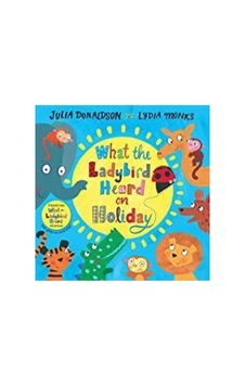 What The Ladybird Heard On Holiday What The Ladybird Heard On Holiday
