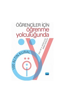 Öğrenciler İçin Öğrenme Yolculuğunda - A. Halim Ulaş - İmren Özgelen - Nobel Akademik Yayıncılık Öğrenciler İçin Öğrenme Yolculuğunda - A. Halim Ulaş - İmren Özgelen - Nobel Akademik Yayıncılık