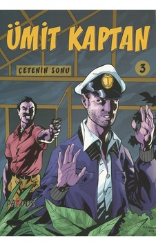 Ümit Kaptan 3 - Çetenin Sonu - Çizgi Roman Ümit Kaptan 3 - Çetenin Sonu - Çizgi Roman
