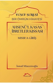 Ahsenü'l Kasas İbretler Kıssası / İsmail Müezzinoğlu Ahsenü'l Kasas İbretler Kıssası / İsmail Müezzinoğlu