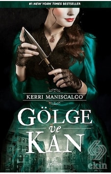 Gölge ve Kan/Kerri Maniscalco Gölge ve Kan/Kerri Maniscalco