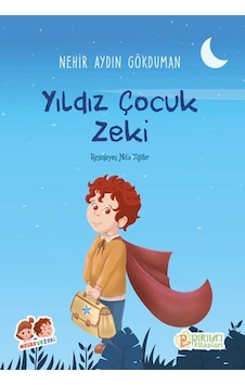 Melike ve Zeki - Yıldız Çocuk Zeki - Nehir Aydın Gökduman - Erkam Yayınları Melike ve Zeki - Yıldız Çocuk Zeki - Nehir Aydın Gökduman - Erkam Yayınları