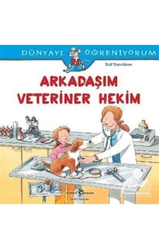 Arkadaşım Veteriner Hekim / Ralf Butschkow Arkadaşım Veteriner Hekim / Ralf Butschkow