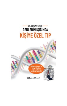 Genlerin Işığında Kişiye Özel Tıp - Epsilon Yayınevi Genlerin Işığında Kişiye Özel Tıp - Epsilon Yayınevi