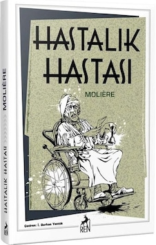 Hastalık Hastası - Moliere - Ren Kitap Hastalık Hastası - Moliere - Ren Kitap