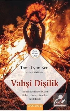 Vahşi Dişilik - Tami Lynn Keny