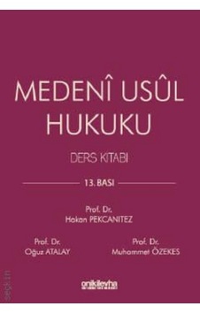 Medeni Usul Hukuku Ders Kitabı Ciltli Prof. Dr. Hakan Pekcanıtez Medeni Usul Hukuku Ders Kitabı Ciltli Prof. Dr. Hakan Pekcanıtez