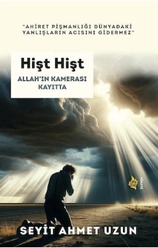 Hişt Hişt - Allah'ın Kamerası Kayıtta - Seyit Ahmet Uzun - Çıra Genç Hişt Hişt - Allah'ın Kamerası Kayıtta - Seyit Ahmet Uzun - Çıra Genç