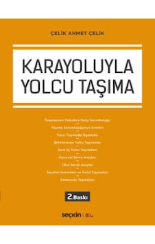 Karayoluyla Yolcu Taşıma - Çelik Ahmet Çelik - Seçkin Yayıncılık