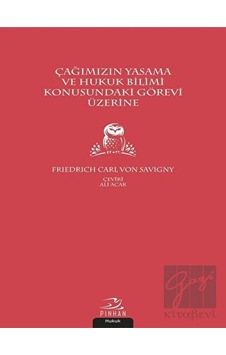 Pinhan Yayıncılık - Çağımızın Yasama ve Hukuk Bilimi Konusundaki Görevi Üzerine Pinhan Yayıncılık - Çağımızın Yasama ve Hukuk Bilimi Konusundaki Görevi Üzerine