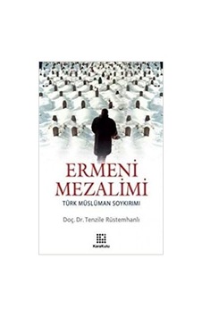 Ermeni Mezalimi; Türk Müslüman Soykırımı