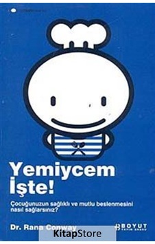 Yemiycem İşte! / Rana Conway