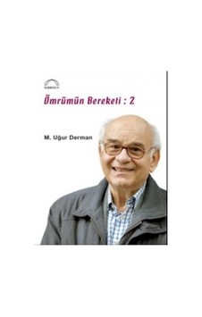 Ömrümün Bereketi 2 - M. Uğur Derman - Kubbealtı Neşriyatı