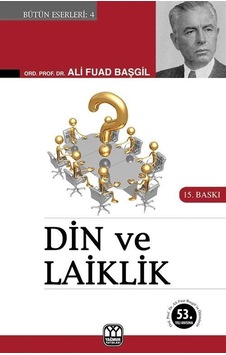 Din Ve Laiklik / Ord Prof Dr Ali Fuad Başgil Din Ve Laiklik / Ord Prof Dr Ali Fuad Başgil