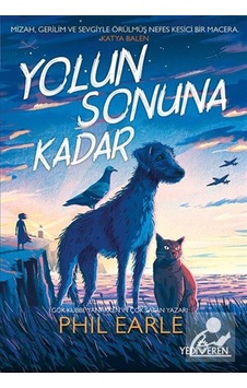 Yolun Sonuna Kadar / Phil Earle Yolun Sonuna Kadar / Phil Earle