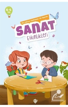 Sanat Etkinlikleri - Din Eğitimi Müfredatı İle Uyumlu 4 - 6 Yaş - Aslıhan Altuntaş Girayhan - Türkiye Diyanet Vakfı Yayınları Sanat Etkinlikleri - Din Eğitimi Müfredatı İle Uyumlu 4 - 6 Yaş - Aslıhan Altuntaş Girayhan - Türkiye Diyanet Vakfı Yayınları