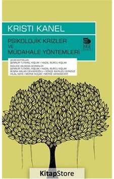 Psikolojik Krizler ve Müdahale Yöntemleri / Kristi Kanel Psikolojik Krizler ve Müdahale Yöntemleri / Kristi Kanel