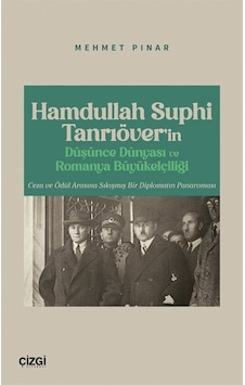 Hamdullah Suphi Tanrıöver'in Düşünce Dünyası Ve Romanya Büyüke... Hamdullah Suphi Tanrıöver'in Düşünce Dünyası Ve Romanya Büyüke...