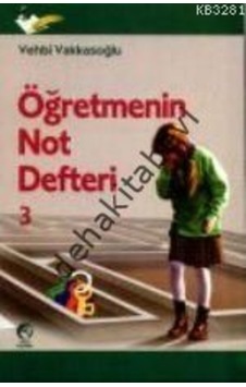 Öğretmenin Not Defteri 3 Vehbi Vakkasoğlu
