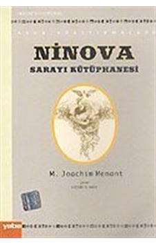 Ninova Sarayı Kütüphanesi - M.Joachim Menant - Yaba Yayınları Ninova Sarayı Kütüphanesi - M.Joachim Menant - Yaba Yayınları