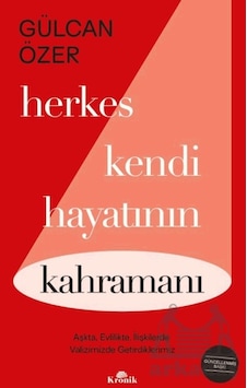 Herkes Kendi Hayatının Kahramanı Kronik Kitap Herkes Kendi Hayatının Kahramanı Kronik Kitap