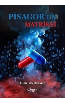 Pisagor'un Matriksi / İ. Gökhan Durmaz Pisagor'un Matriksi / İ. Gökhan Durmaz