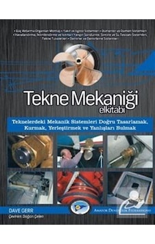 Tekne Mekaniği El Kitabı - Dave Gerr - Amatör Denizcilik Federasyonu Tekne Mekaniği El Kitabı - Dave Gerr - Amatör Denizcilik Federasyonu
