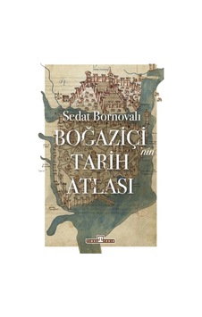 Boğaziçi'nin Tarih Atlası Boğaziçi'nin Tarih Atlası