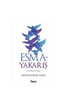 Esma Yakarış - Meryem Aybike Sinan - Nesil Yayınları Esma Yakarış - Meryem Aybike Sinan - Nesil Yayınları