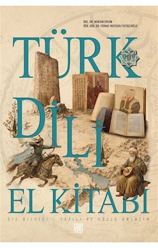 Türk Dili El Kitabı Dil Bilgisi - Yazılı Ve Sözlü Anlatım / Mu... Türk Dili El Kitabı Dil Bilgisi - Yazılı Ve Sözlü Anlatım / Mu...