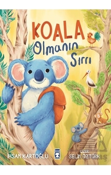 Koala Olmanın Sırrı Koala Olmanın Sırrı