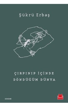 Çırpınıp İçinde Döndüğüm Dünya Çırpınıp İçinde Döndüğüm Dünya