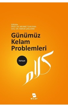 Günümüz Kelam Problemleri- Bilay Günümüz Kelam Problemleri- Bilay