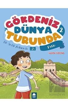 Çin Seddi Yollarında 2 Pekin - Gökdeniz Dünya Turunda 2 Mavi Kirpi Yayınları - Mavi Kirpi Yayınları Çin Seddi Yollarında 2 Pekin - Gökdeniz Dünya Turunda 2 Mavi Kirpi Yayınları - Mavi Kirpi Yayınları