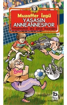Bilgi Yayınları Yaşasın Anneannespor Bilgi Yayınları Yaşasın Anneannespor
