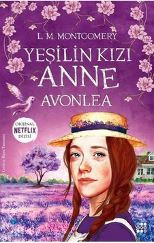 Yeşilin Kızı Anne - Avonlea - Lucy Maud Montgomery - Dokuz Yayınları Yeşilin Kızı Anne - Avonlea - Lucy Maud Montgomery - Dokuz Yayınları