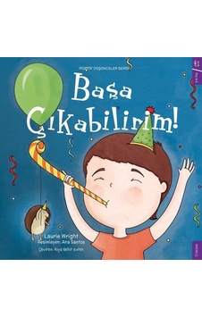 Başa Çıkabilirim! Pozitif Düşünceler Serisi - Laurie Wright - Sola Kidz Başa Çıkabilirim! Pozitif Düşünceler Serisi - Laurie Wright - Sola Kidz