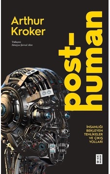 Posthuman / Arthur Kroker