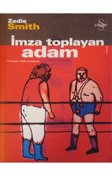 İmza Toplayan Adam - Zadie Smith - Everest Yayınları İmza Toplayan Adam - Zadie Smith - Everest Yayınları