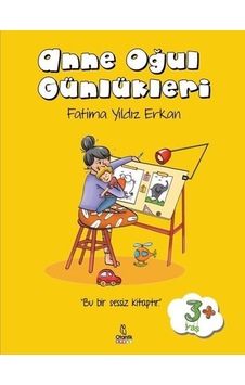 Anne Oğul Günlükleri - Sessiz Kitap - Fatima Yıldız Erkan - Otantik Kitap