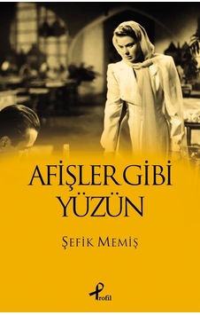 Afişler Gibi Yüzün Afişler Gibi Yüzün