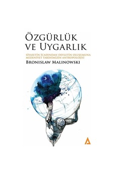Özgürlük Ve Uygarlık / Siyasetin İcadından Devletin Oluşumuna ...