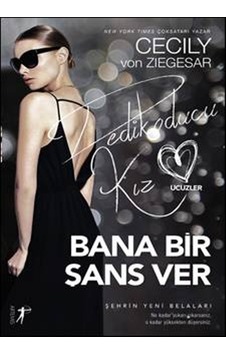 Bana Bir Şans Ver-Dedikoducu Kız Üçüzler - Cecily von Ziegesar - Artemis Yayınları