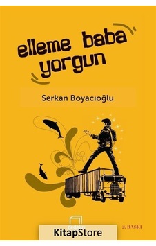 Elleme Baba Yorgun! - Serkan Boyacıoğlu - Dedalus