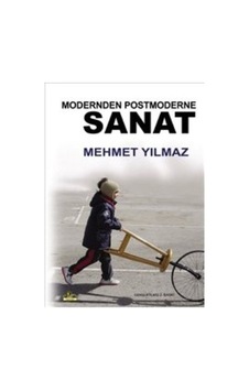 Modernden Postmoderne Sanat - Mehmet Yılmaz - Ütopya Yayınevi Modernden Postmoderne Sanat - Mehmet Yılmaz - Ütopya Yayınevi