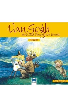 Van Gogh - Paula and Vincent are Friends - Anna Obiols - Mavi Kelebek Van Gogh - Paula and Vincent are Friends - Anna Obiols - Mavi Kelebek