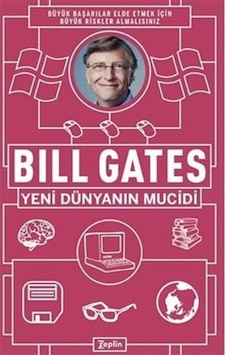 Bill Gates : Yeni Dünyanın Mucidi / Bill Gates 9786257966399