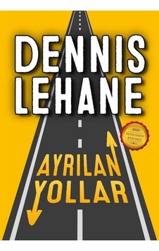Ayrılan Yollar - Dennis Lehane - Saga Kitap Ayrılan Yollar - Dennis Lehane - Saga Kitap