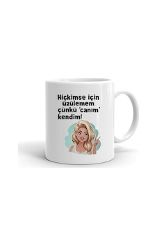 Hiç Kimse Için Üzülemem Baskılı Seramik Beyaz Kupa Hiç Kimse Için Üzülemem Baskılı Seramik Beyaz Kupa